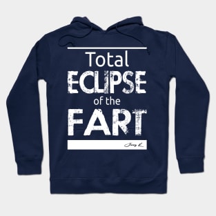 Total eclipse of the fart Hoodie